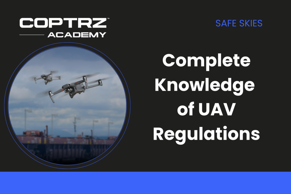 Complete knowledge of UAV Regulations