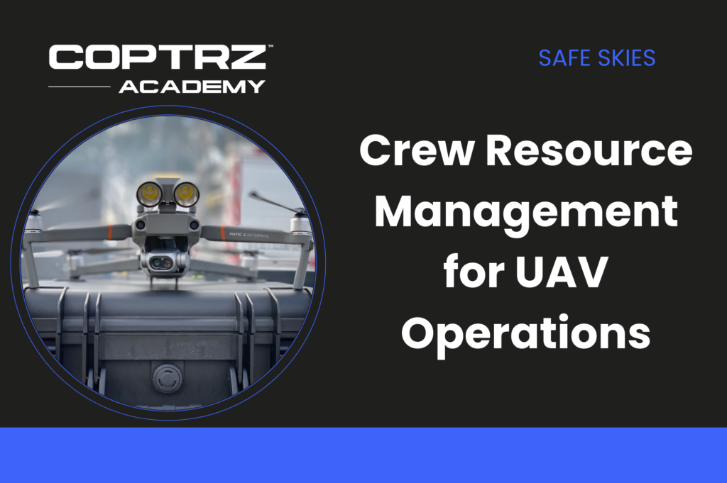 Crew Resource Management for UAV Operations
