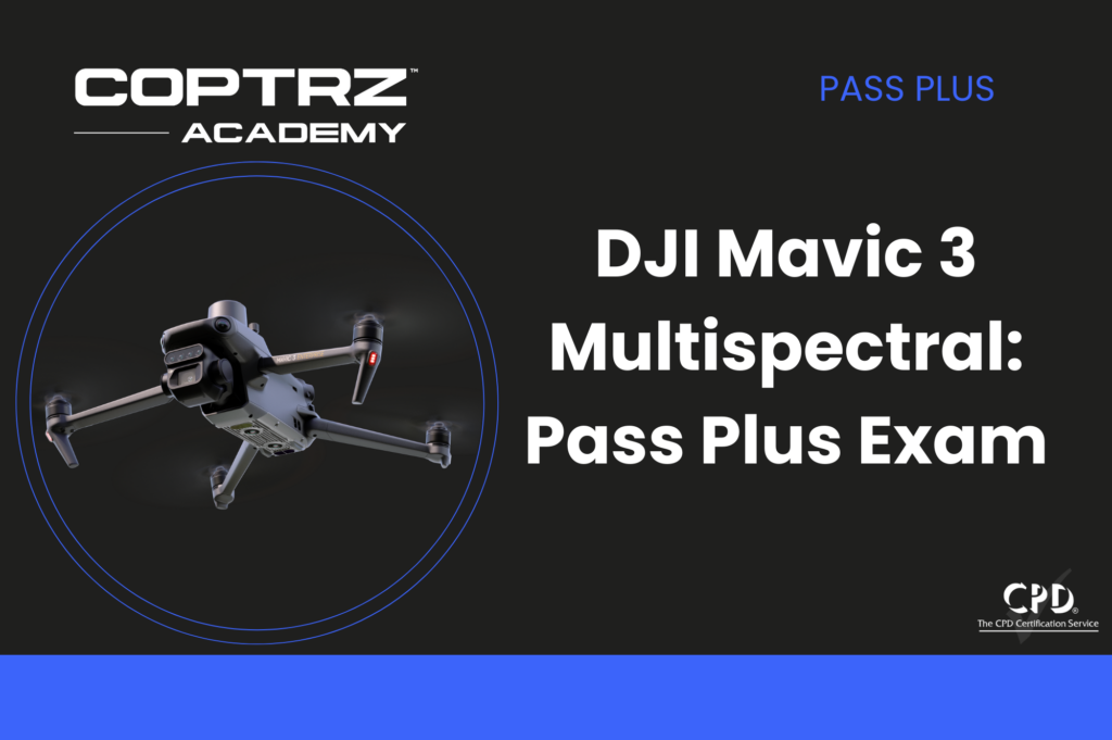 DJI Mavic 3 Multispectral - Pass Plus Exam