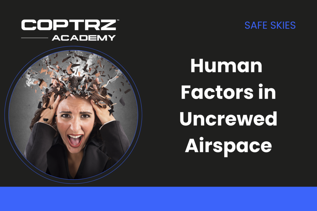 Human Factors in Uncrewed Airspace